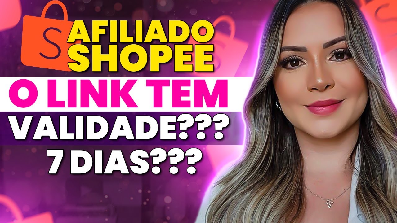 ATEN&Ccedil;&Atilde;O - AFILIADO SHOPEE - O Link de Afiliado tem Validade? | Comiss&atilde;o Afiliado Shopee