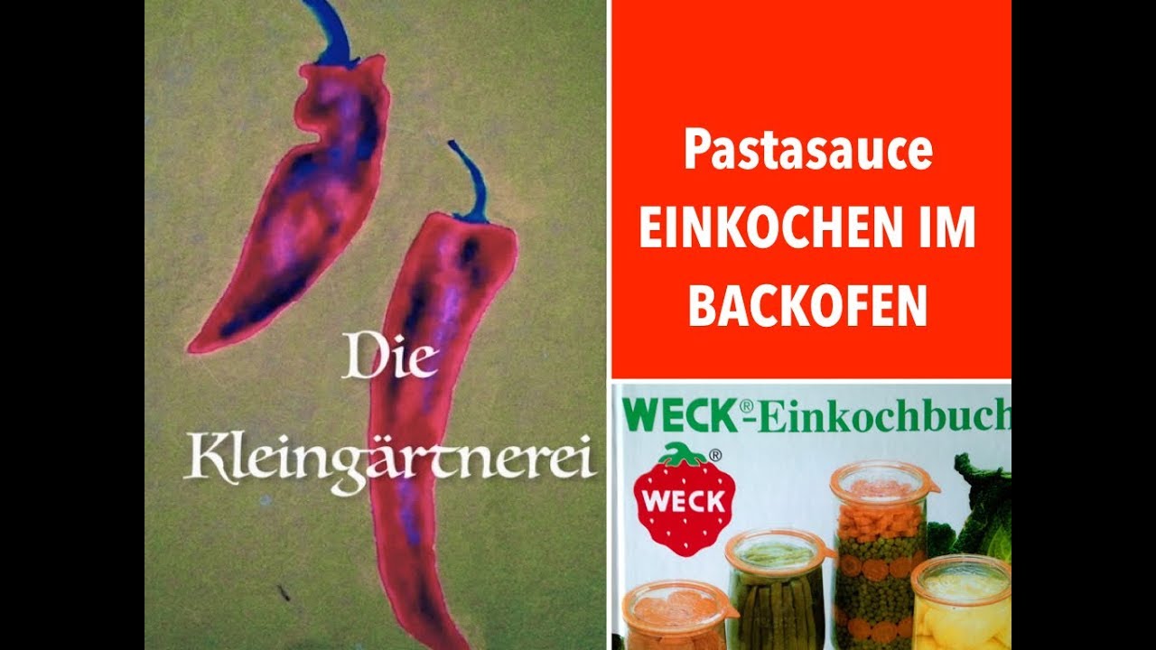 Wie du im BACKOFEN leckere Pastasauce EINKOCHEN kannst - ganz ohne Einkochautomat!