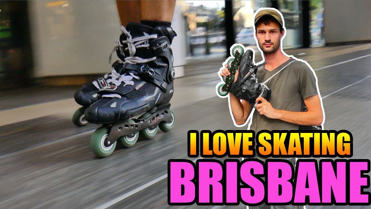 I love skating in BRISBANE