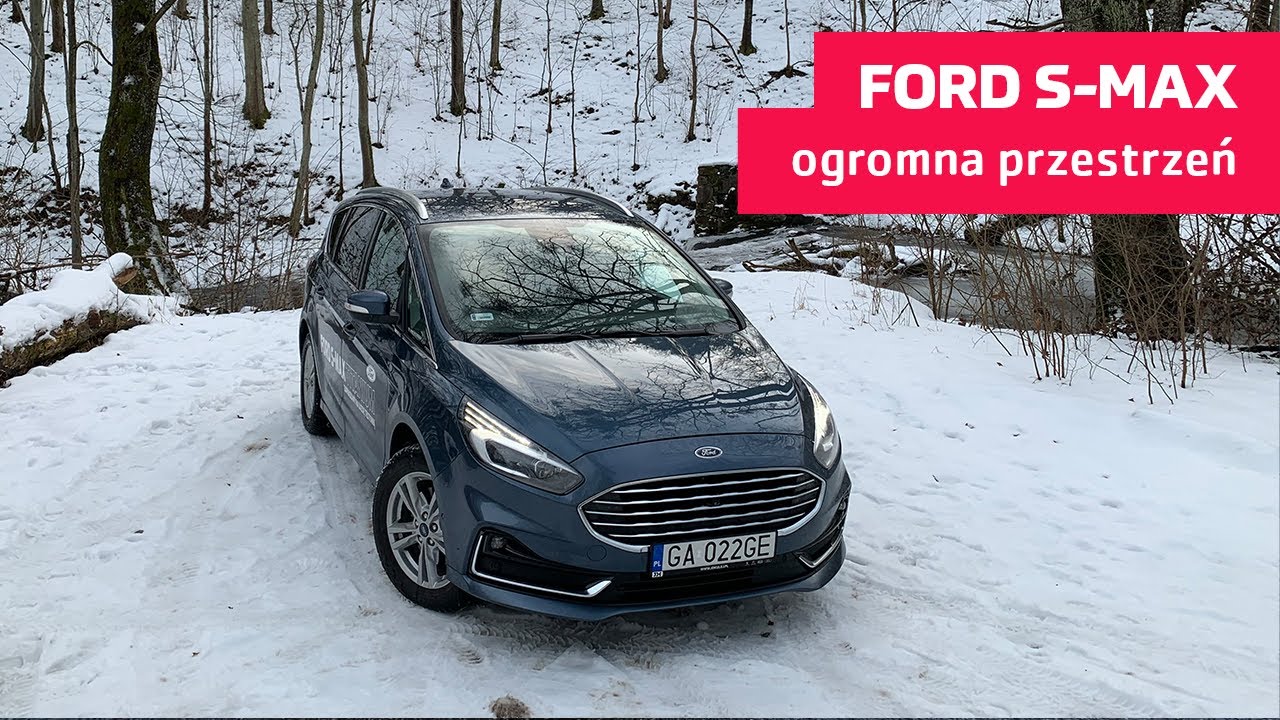 Ford S-Max - praktyczność i przyjemność z jazdy