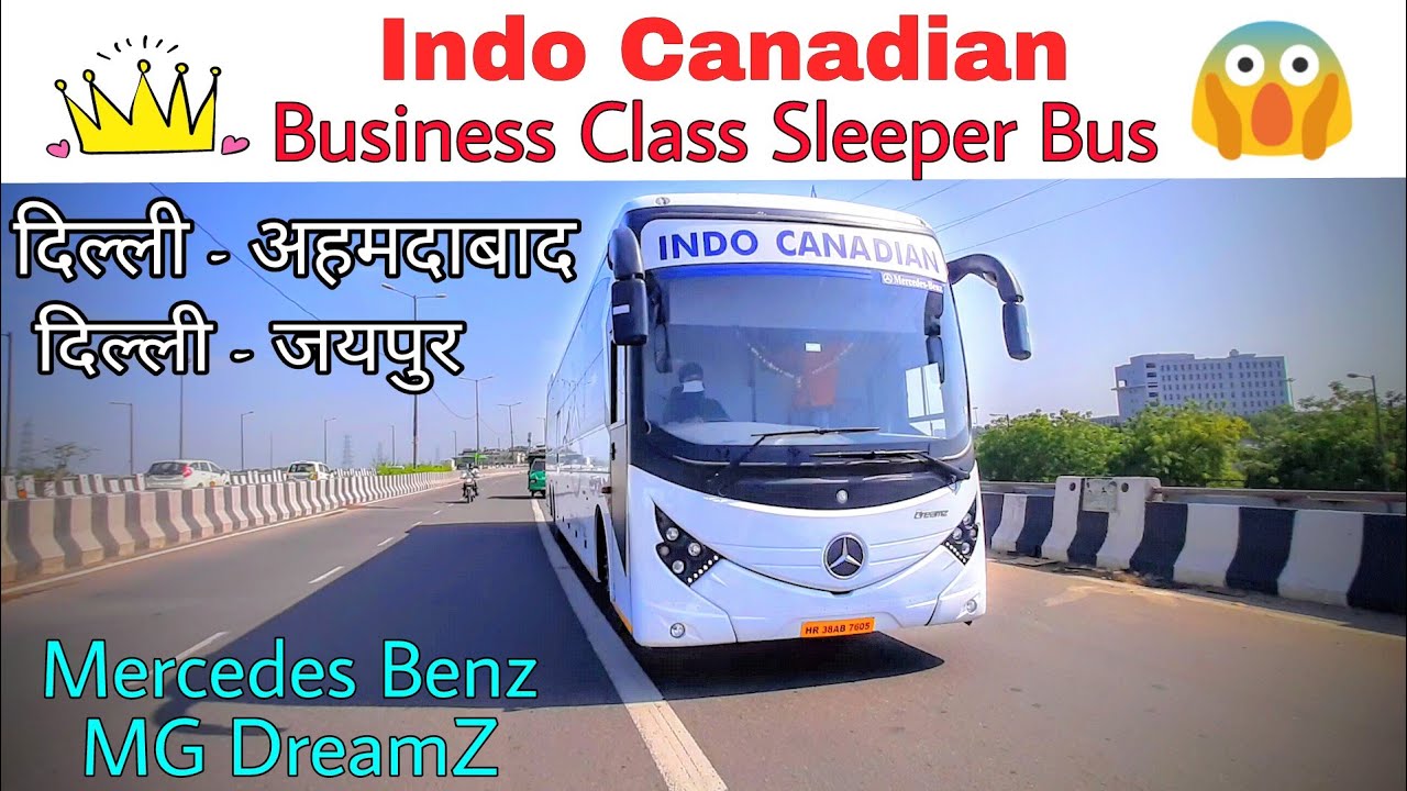 Indo Canadian Business Class Mercedes Benz Sleeper Bus|| Delhi to Ahmedabad via Jaipur