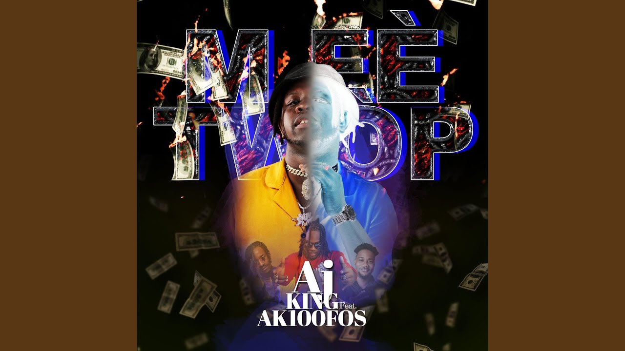 M'fe Twop (feat. Aj King)