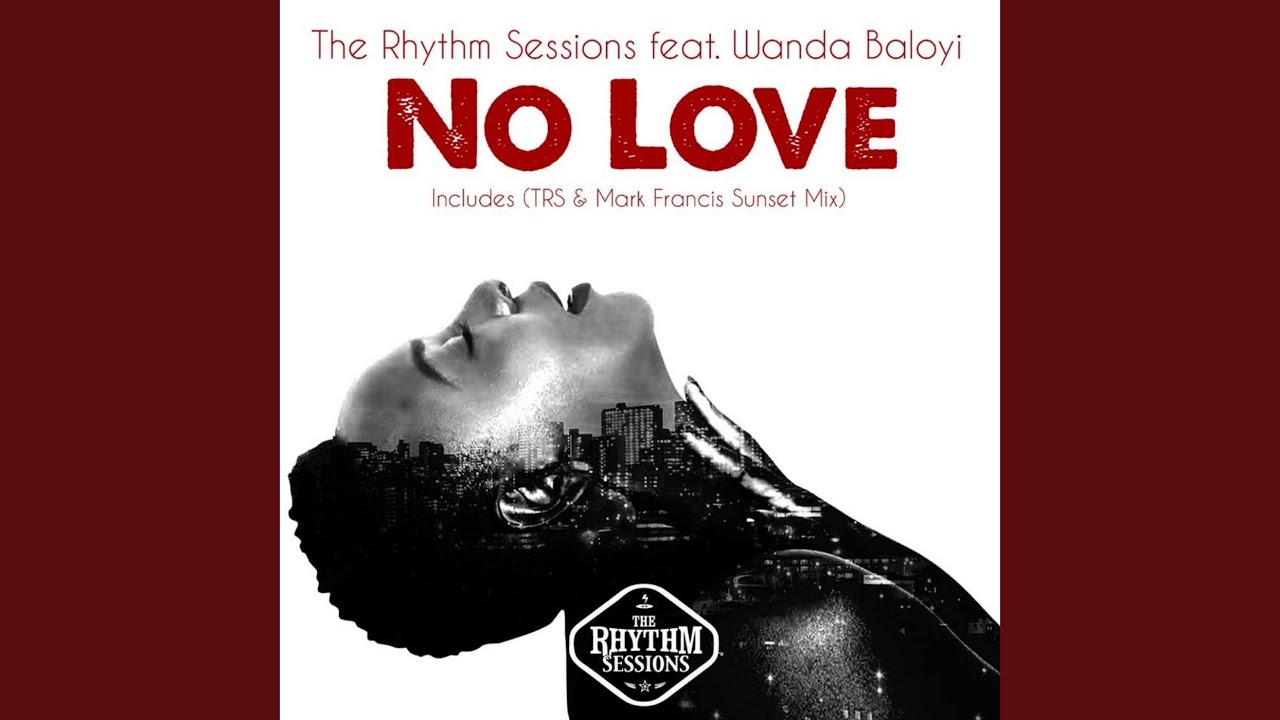 No Love (Trs & Mark Francis Sunset Mix) (feat. Wanda Baloyi)