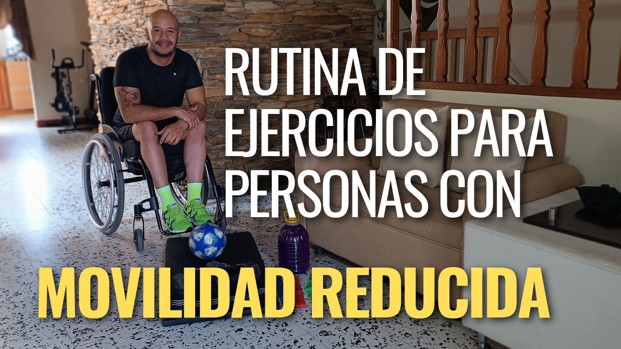 Rutina de EJERCICIOS para personas con MOVILIDAD REDUCIDA || TERAPIA lesión médular