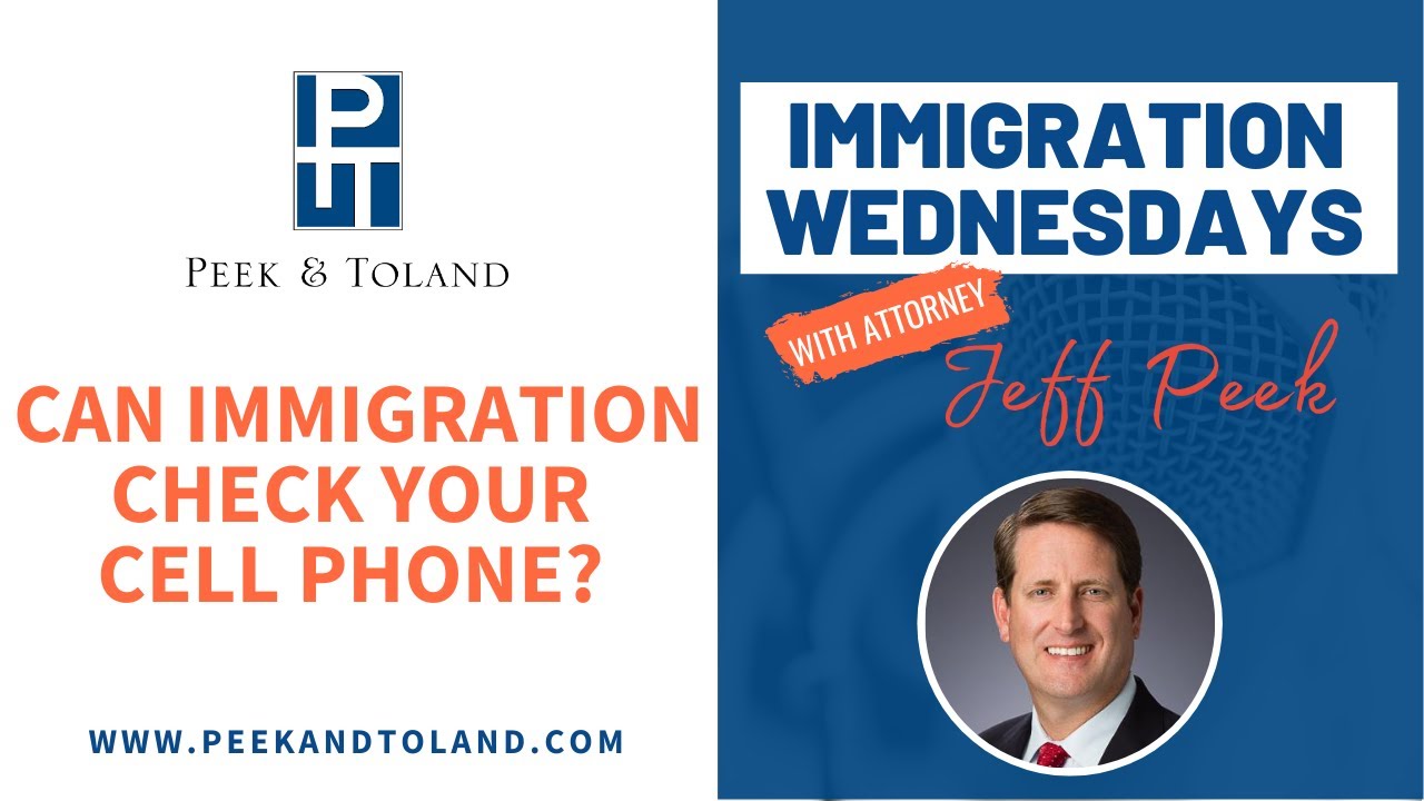 Can Immigration Check Your Cell Phone? | Immigration Wednesdays