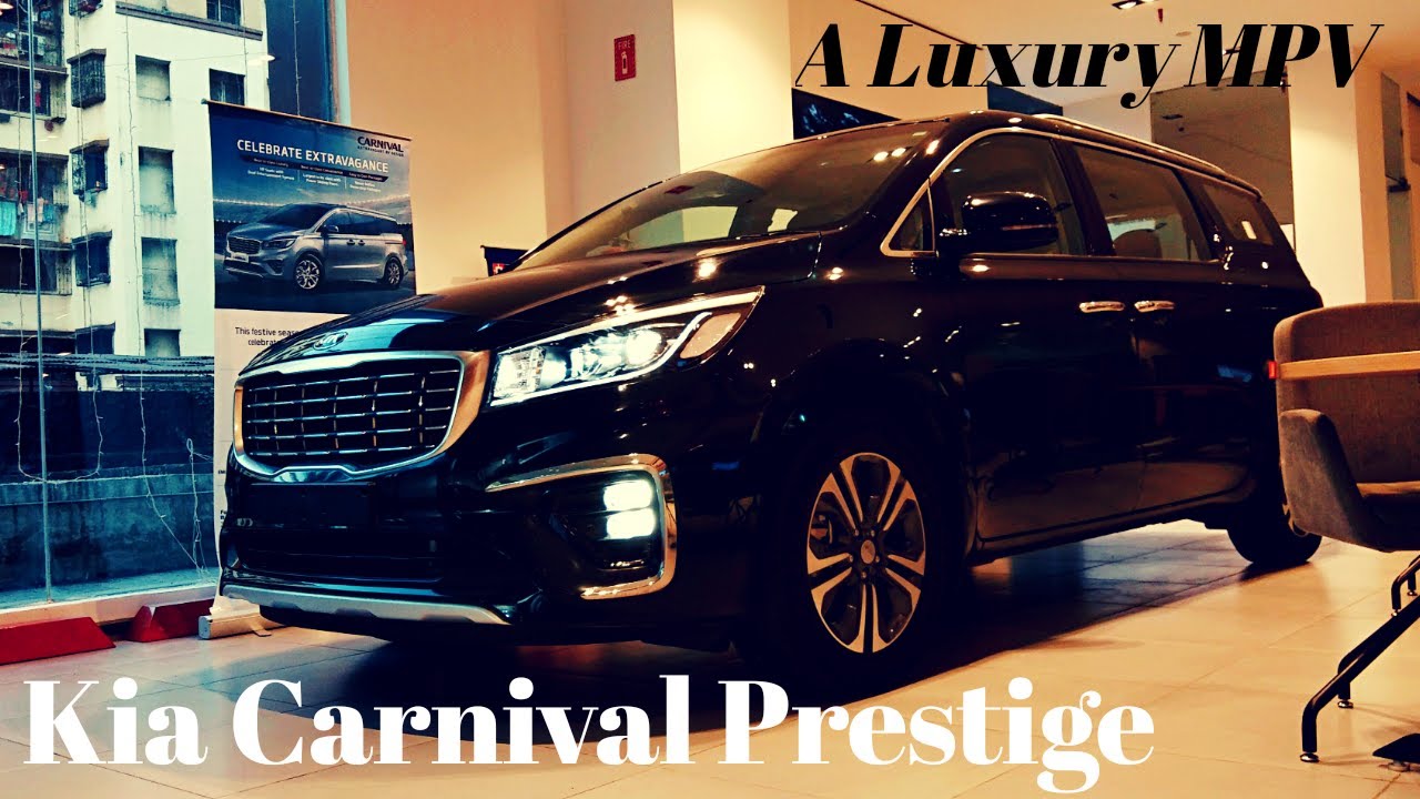 2021 Kia Carnival Prestige 7-Seater /VIP Luxury MPV / Mid Variant / Full details / Worth Buying it ?