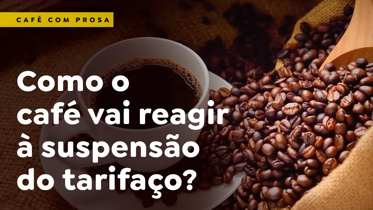 Como o café vai reagir à suspensão do tarifaço?