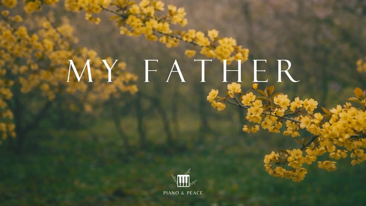 MY FATHER - Soaking Worship Instrumental | Time With God