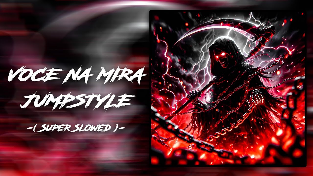 Voce Na Mira Jumpstyle // Super Slowed //...#phonk