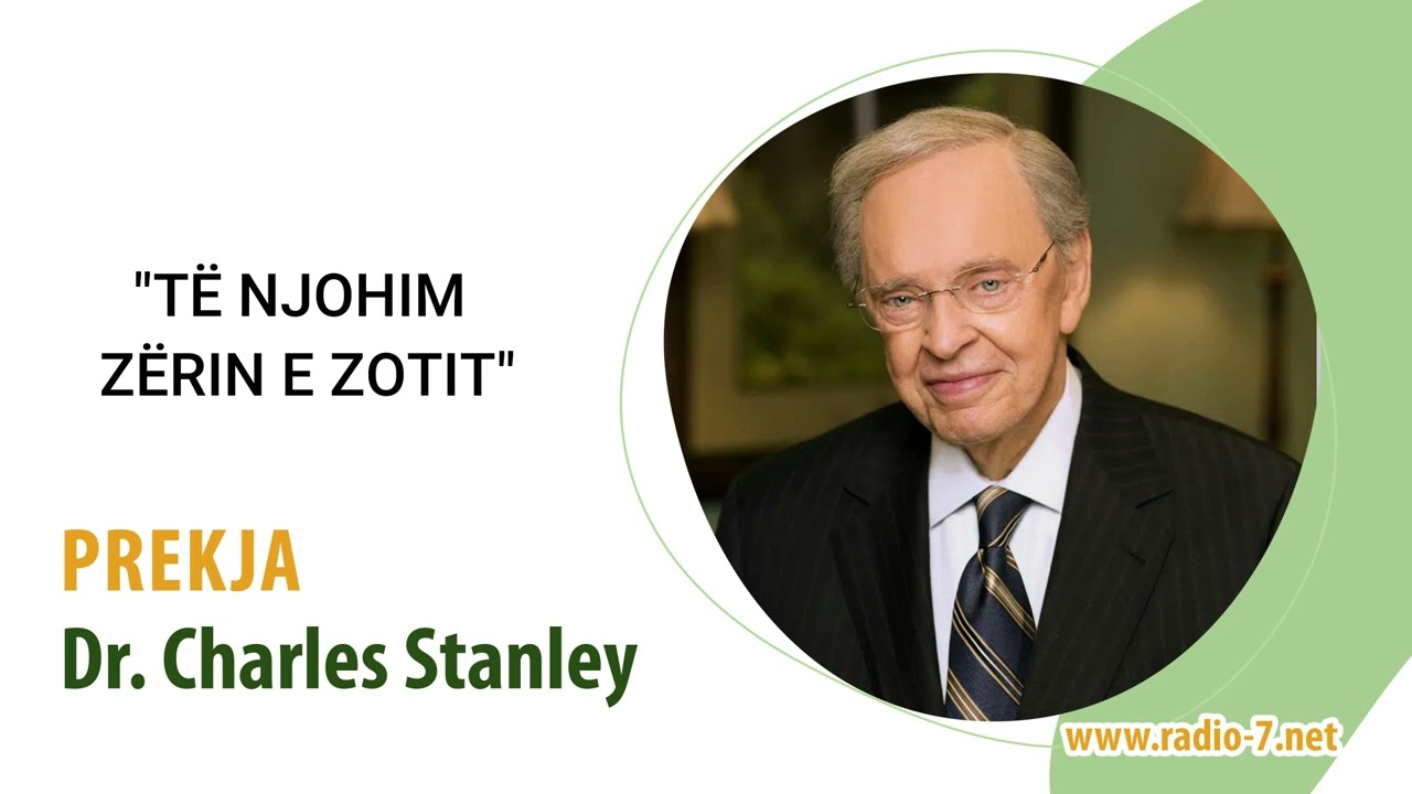 Dr. Charles Stanley - Të njohim zërin e Zotit, Pjesa 1