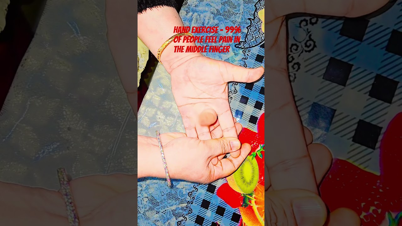 Hand exercise - 99% of people feel pain in the middle finger 