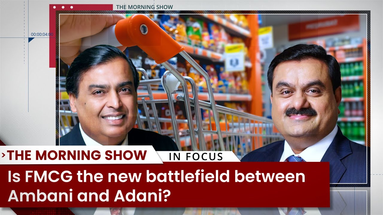 Is FMCG the new Battlefield between Ambani and Adani? Independence Reliance | Business Standard