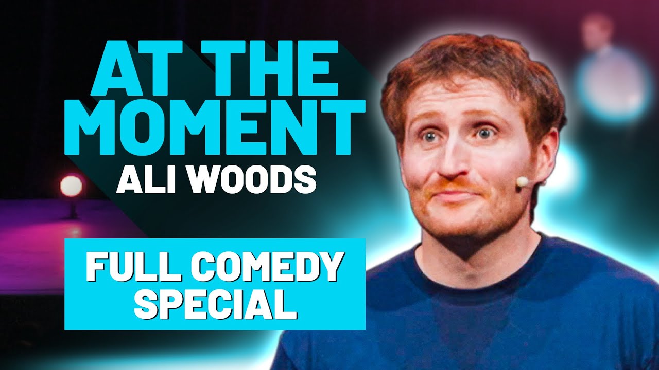 Ali Woods: At The Moment l FULL COMEDY SPECIAL (2025)