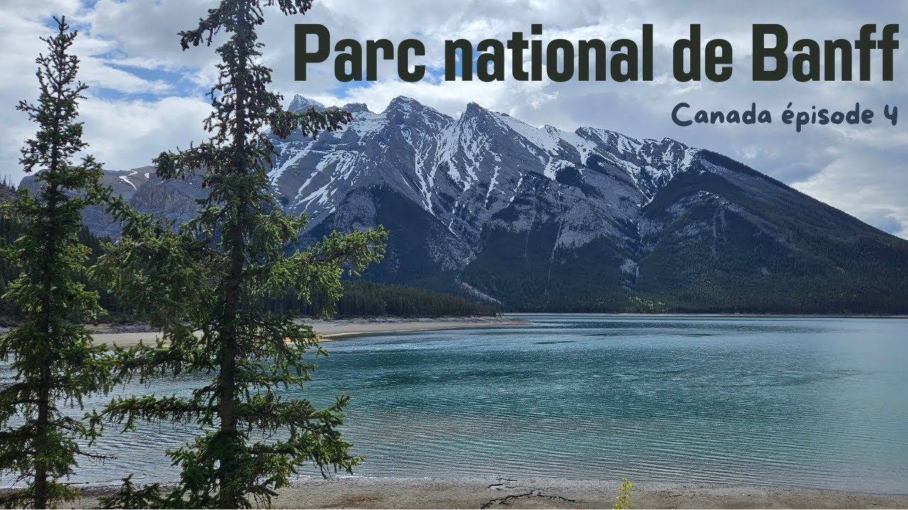 [ Vlog Canada ] Parc national de Banff