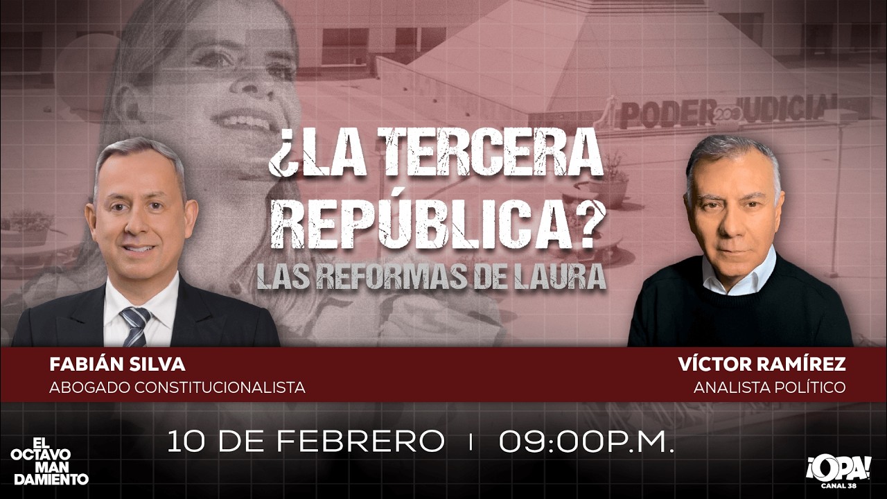 🛑 EP. COMPLETO 10/02 - ¿La tercera república? Las reformas de Laura.