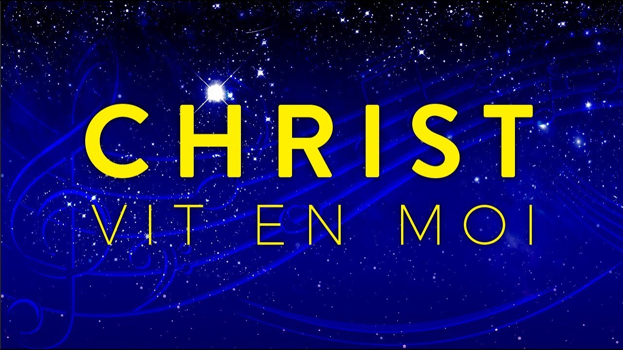 CHRIST VIT EN MOI - Chanson - Centre d'Accueil Universel