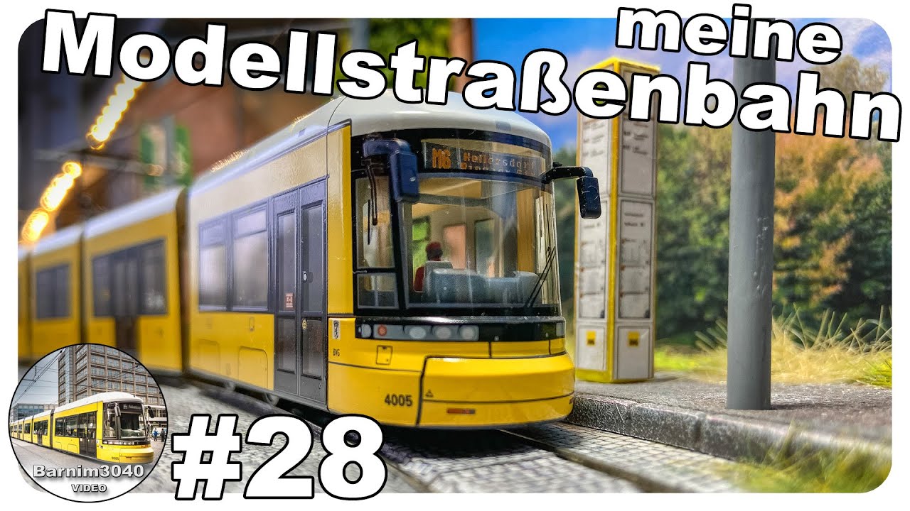 Modellstraßenbahn #28 • Straßenbahn im Modell • Modelleisenbahn • model railroading • trams