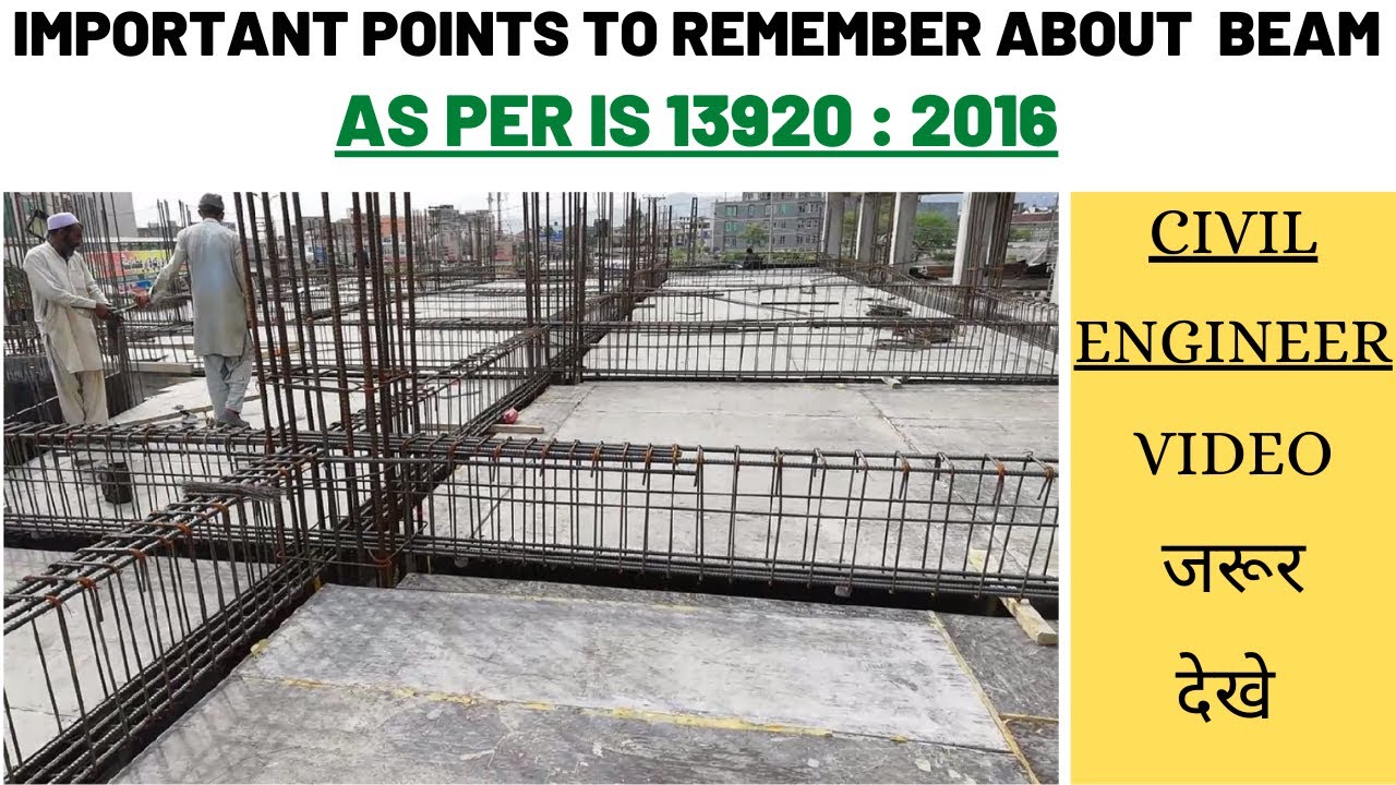 Important point to Remember About Beam as per IS 13920 : 2016 | CIVIL ENGINEERING VIDEOS