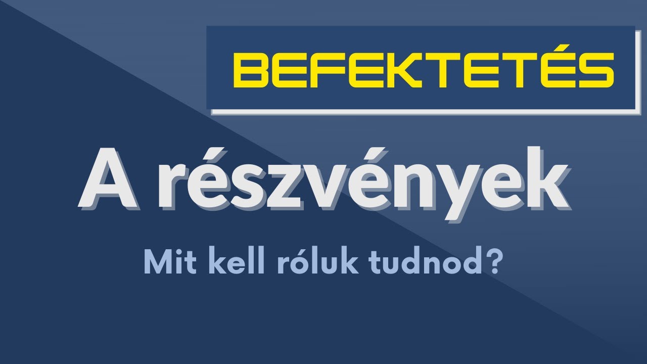 A részvények