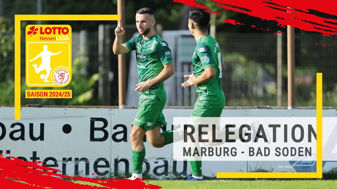Relegation Gr. A LOTTO Hessenliga: VfB Marburg - SG Bad Soden