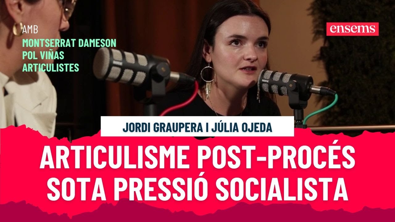 Articulisme post-procés: de la corrupció processista a l'ofec socialista