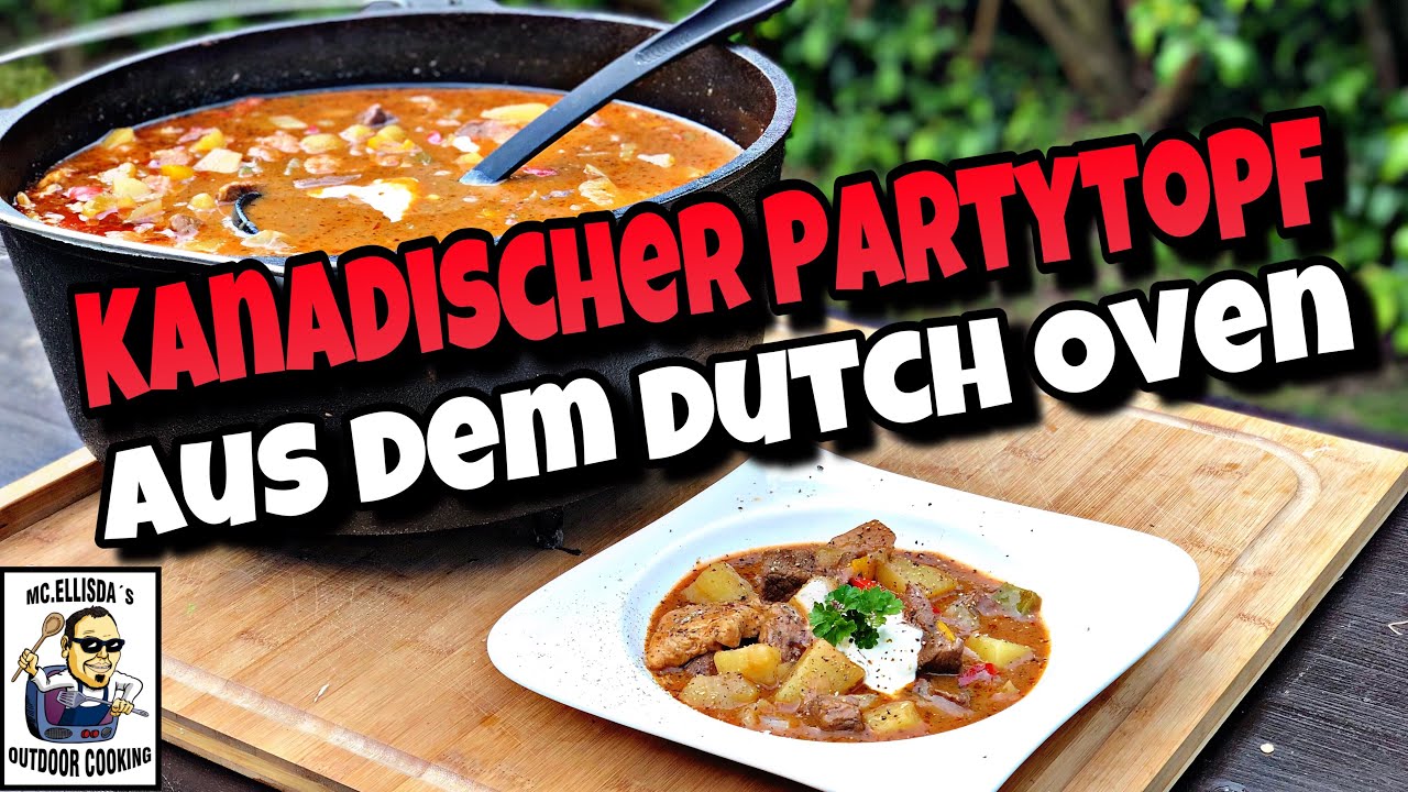 #174 - Kanadischer Partytopf // Partyrezept aus dem Dutch Oven
