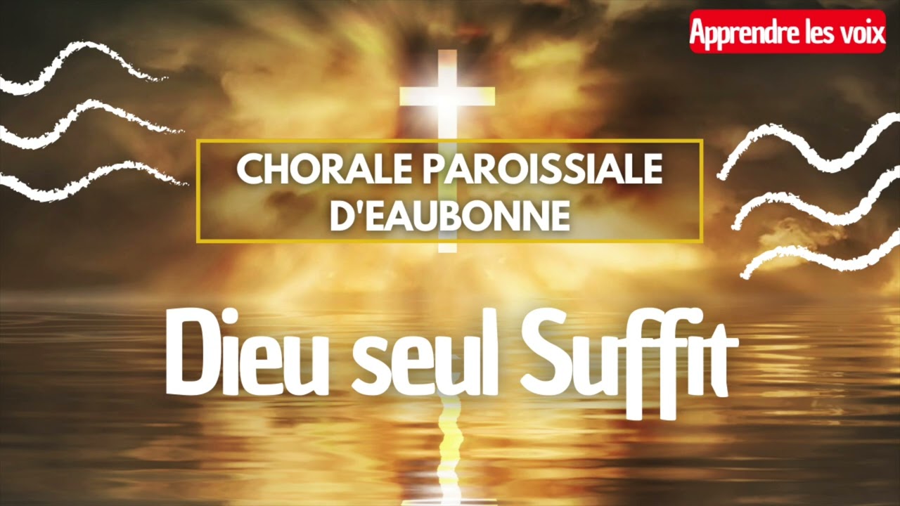 Dieu Seul Suffit • (Apprendre les voix en polyphonie)