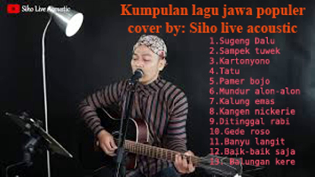 Kumpulan Cover Lagu Jawa Populer Suara Nyess Cover By Siho Live Acoustic