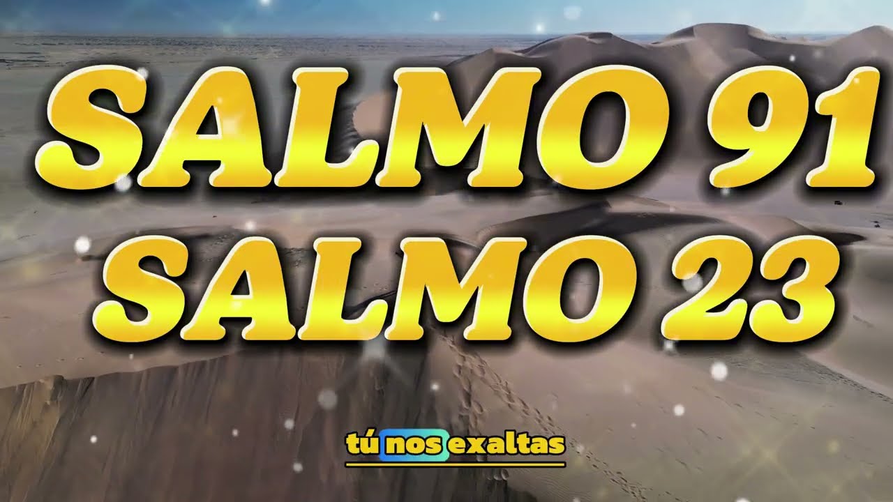 ORACIÓN DEL DÍA 12 de MARZO – SALMO 91 Y SALMO 23: LAS DOS ORACIONES MÁS PODEROSAS DE LA BIBLIA