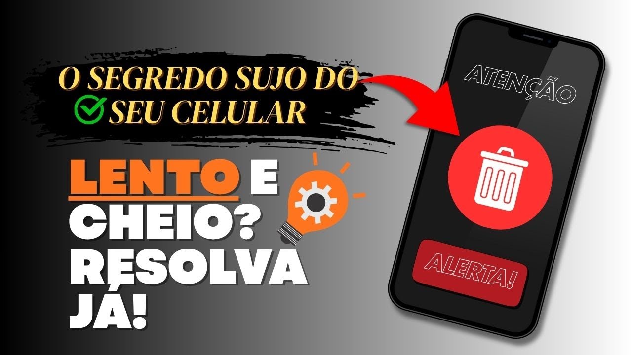 Seu Celular LENTO e SEM MEMÓRIA Libere GIGABYTES com este Guia de Limpeza Profundo!
