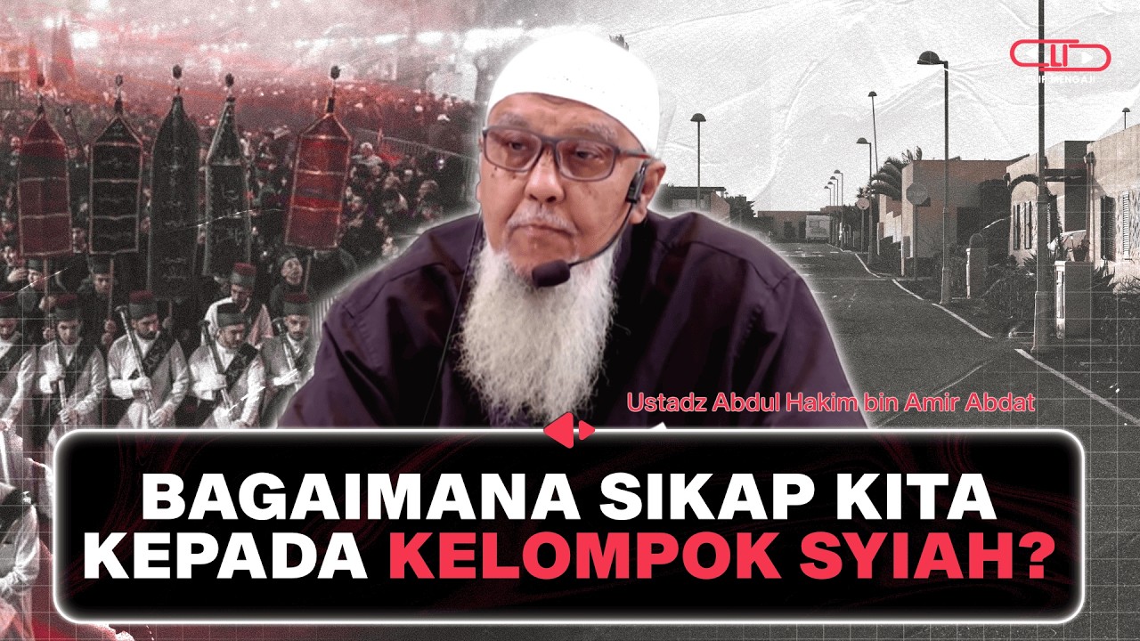 BAGAIMANA sikap kita jika bertetangga dengan SYIAH? - Ustadz Abdul Hakim bin Amir Abdat