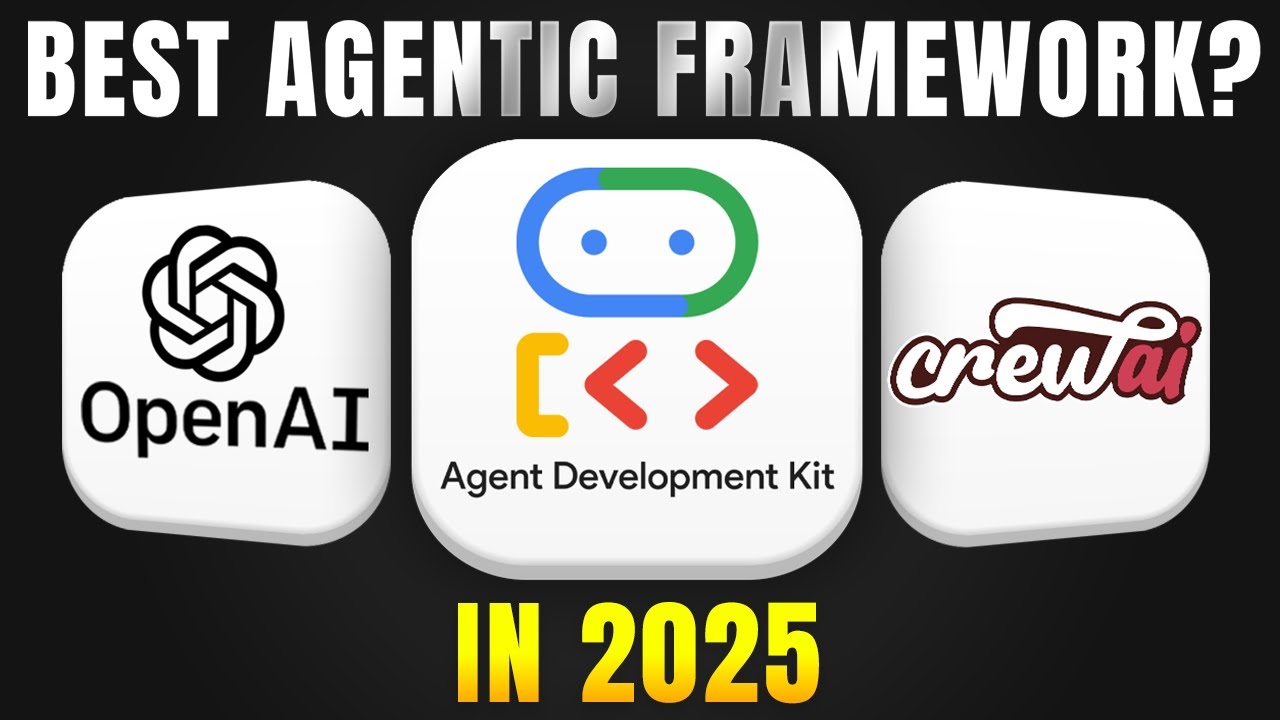 Is Google Agent Development Kit (ADK) the best agentic framework in 2025?