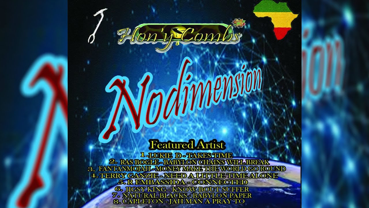 NODimension Riddim Mix (2019) Capleton,Fantan Mojah,Natural Blacks & More (Hon'y Combs Records)