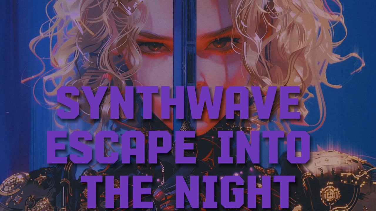 SYNTHWAVE ESCAPE NIGHTTIME SERENITY