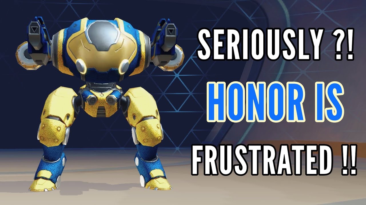 Seriously?! I Am Frustrated! | HONOR GAMING | Mech Arena