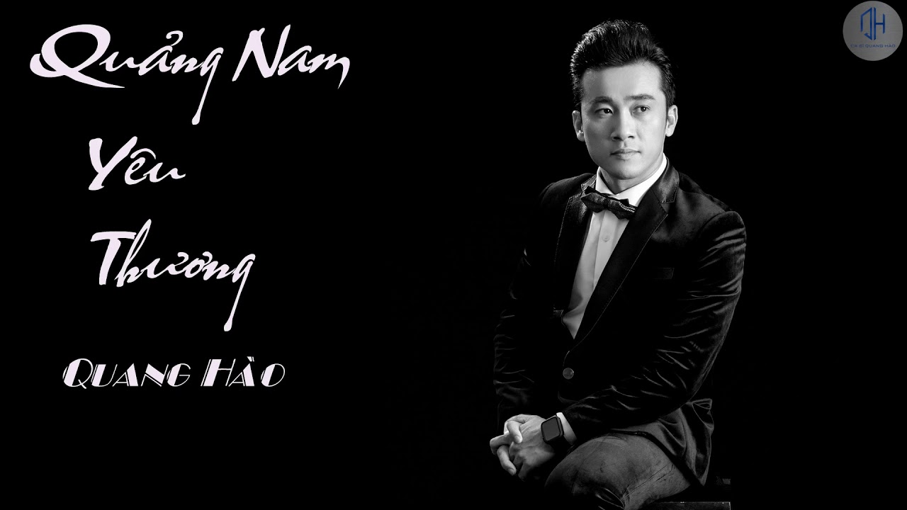 Quảng Nam yêu thương II Quang Hào Sao Mai II