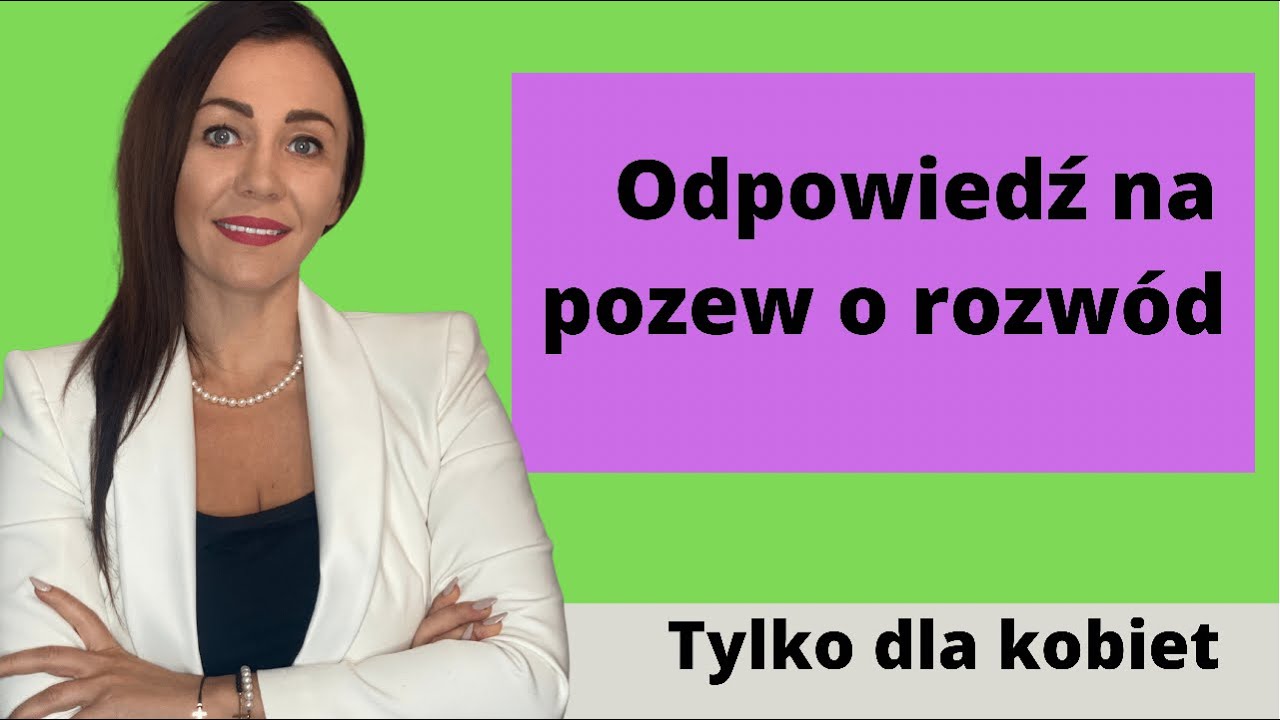 Odpowiedź na pozew o rozwód - TYLKO DLA KOBIET👩🏻‍💼 Adwokat Marta Wnuk