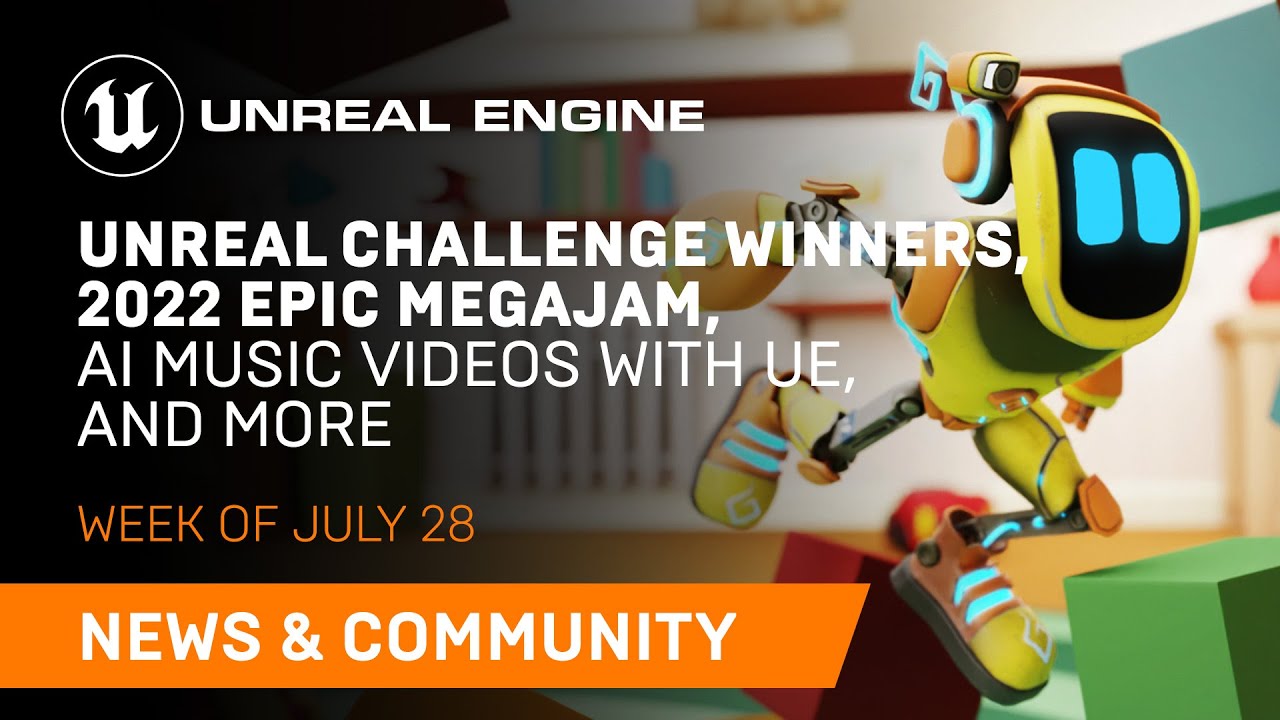 News and Community Spotlight | July 28, 2022 | Unreal Engine