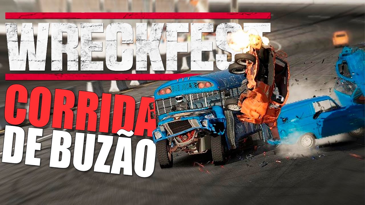 Wreckfest a famosa corrida de Ônibus