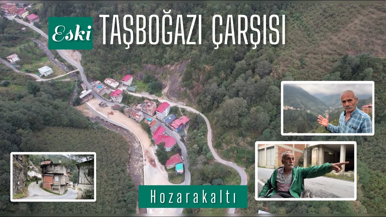 Hozarakaltı(Taşboğazı) Çarşısının Hüzünlü Hikayesi