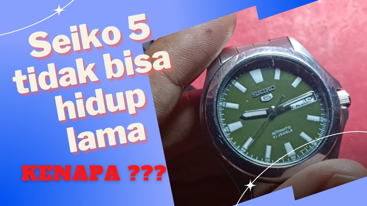Seiko5 tidak bisa hidup lama kiriman Sleman