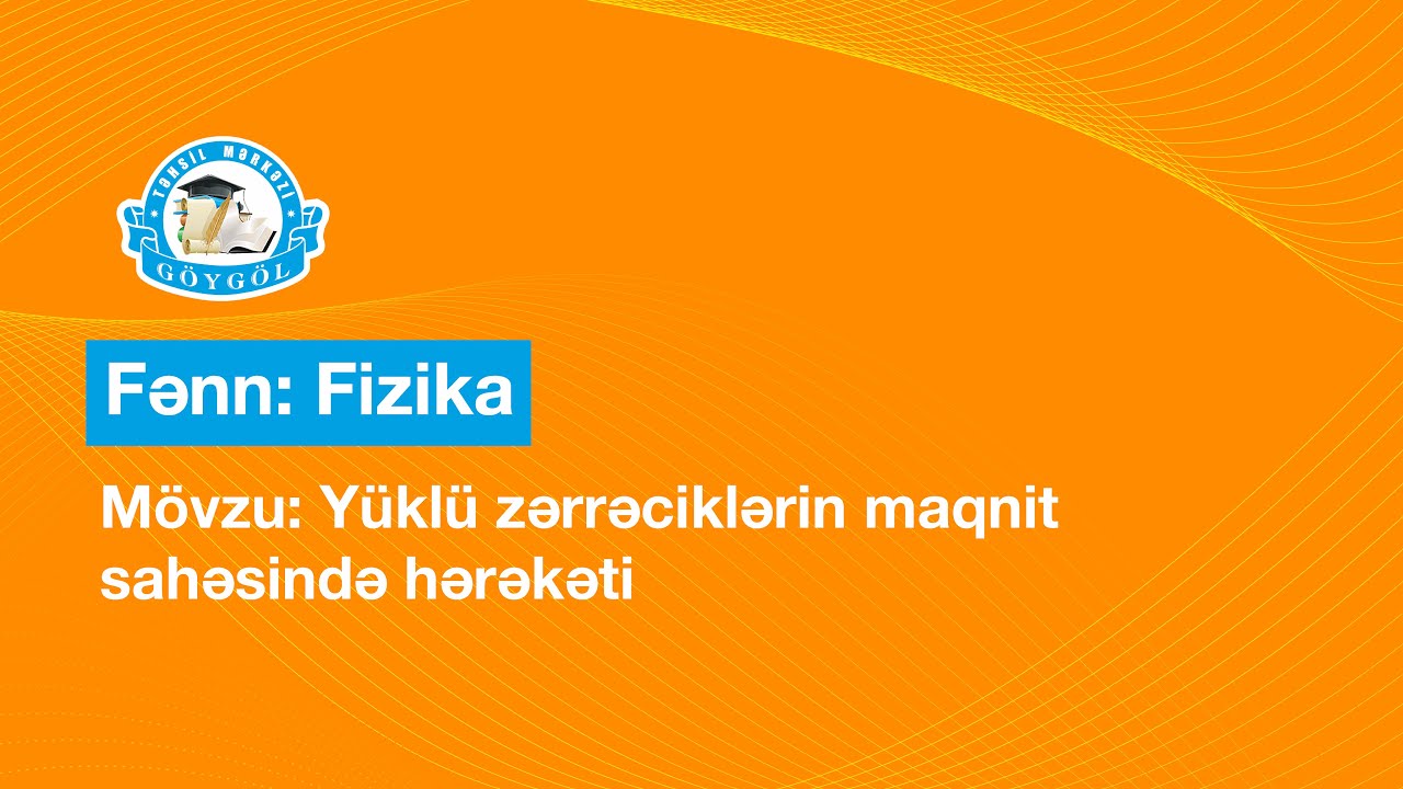 Fizika | Mövzu: Molekulyar Kinetik Nəzəriyyə