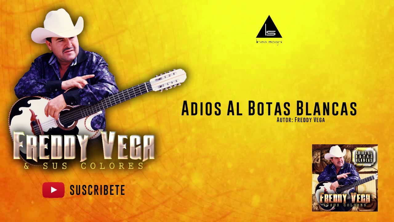 Adios Al Botas Blancas - Freddy Vega (Linea Sogni)