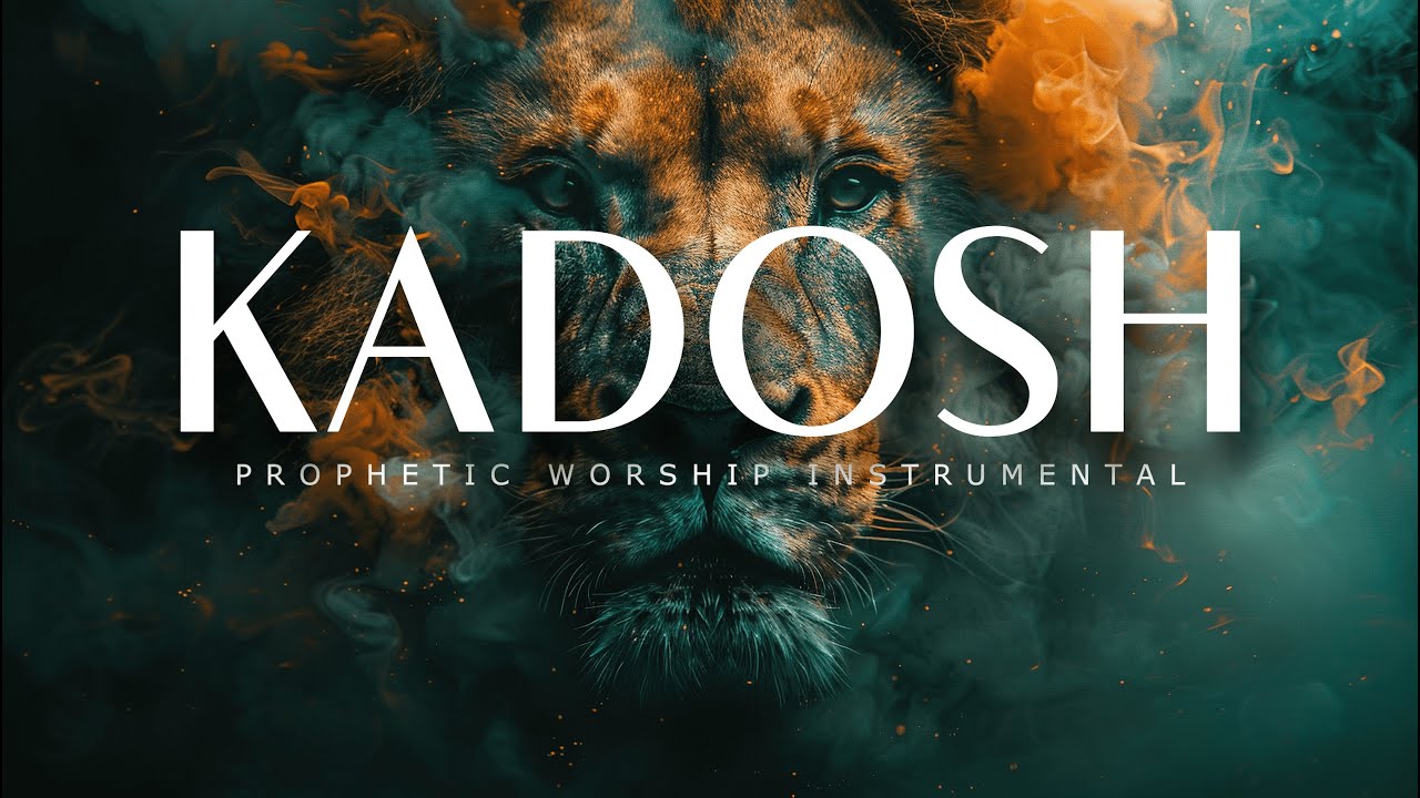 Kadosh |  | Prophetic Warfare Prayer Instrumental