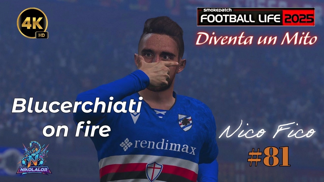 BLUECERCHIATI ON FIRE!!! - Carriera Nico Fico - #81