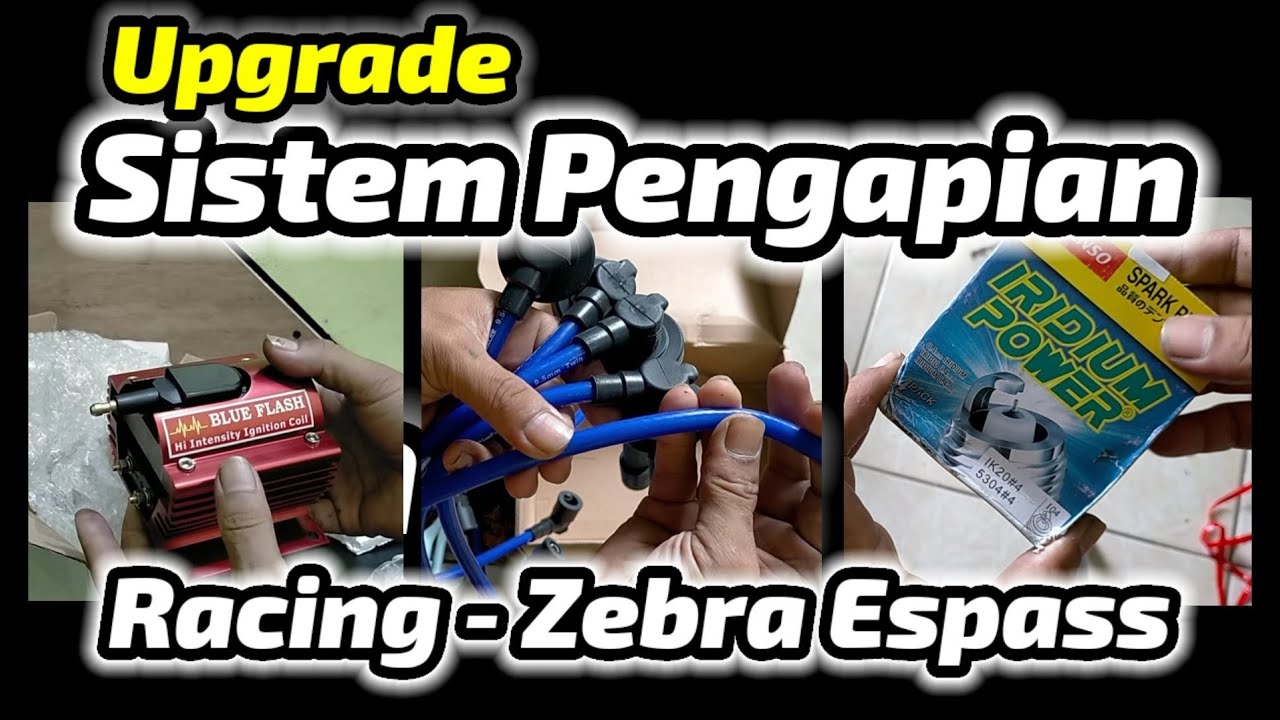 Upgrade Sistem Pengapian pada mobil Zebra Espass dengan Komponen Racing