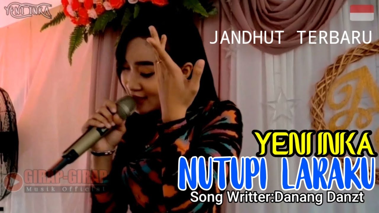 YENI INKA-NUTUPI LARAKU|GGM TERBARU |VERSI JHANDUT