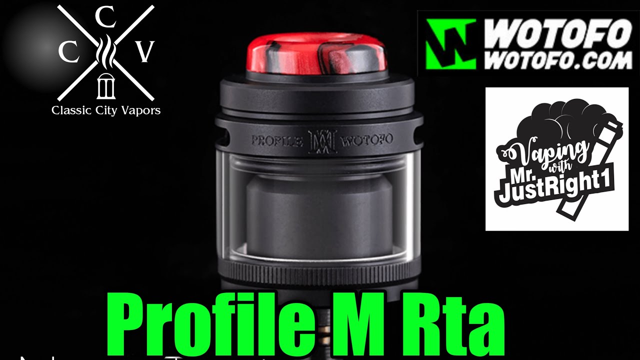 Profile M RTA| #WOTOFO #MRJUSTRIGHT1