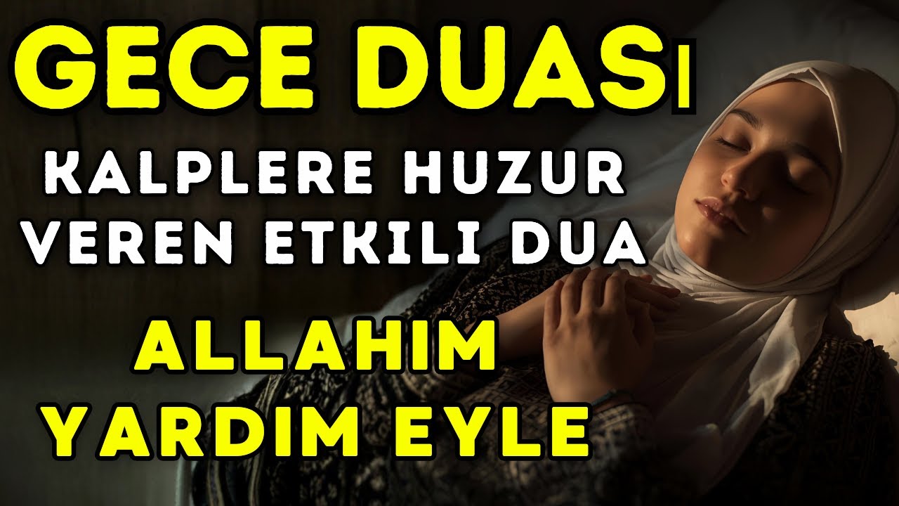 Gece Duası | Yatağa Yatarken Okunacak Dua 🌙 Çok Güçlü Dilek Duası #bereket #kuranıkerim