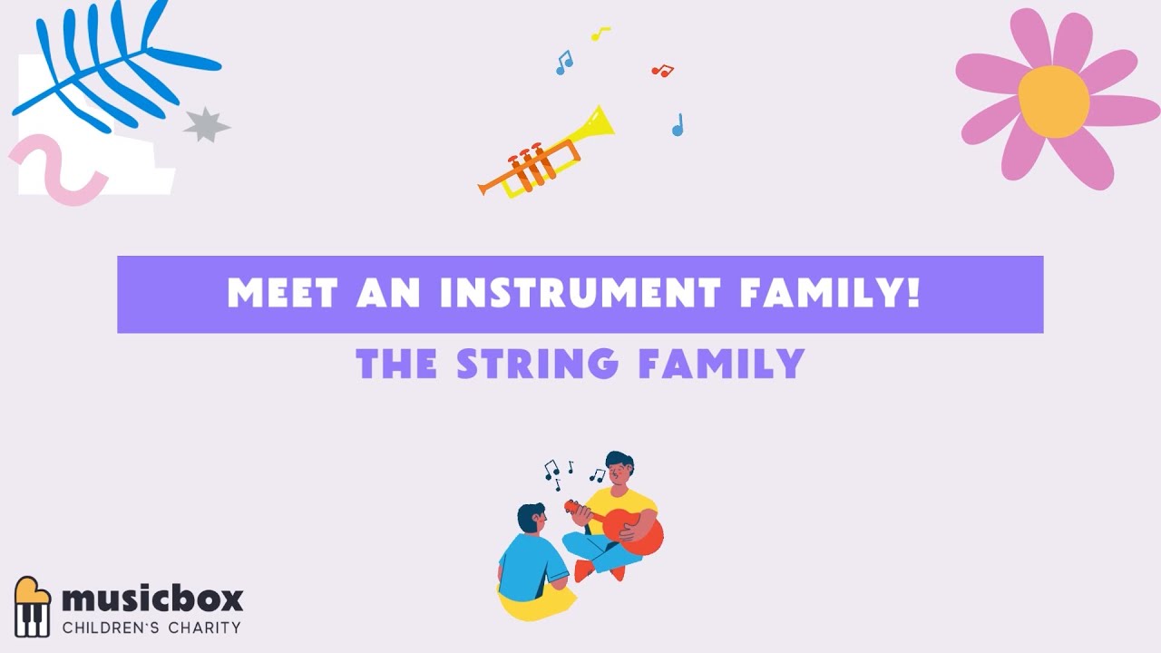 Meet An Instrument Family! The String Family! 🎸
